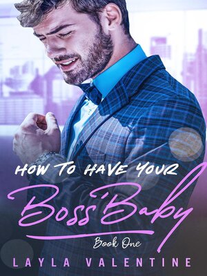 cover image of How to Have Your Boss' Baby, #1